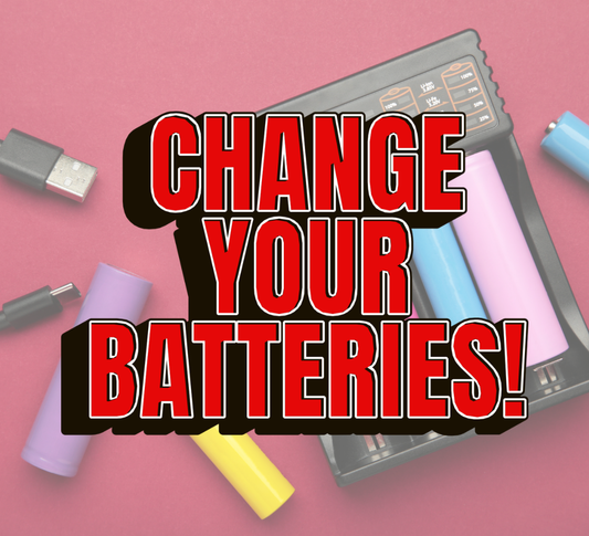 A Reminder To Change Your Batteries!